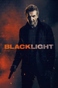 Blacklight (2022) โคตรระห่ำ ล้างบางนรก – ถ้าความจริงคือภัย…ใครกันแน่ที่ต้องถูกกำจัด