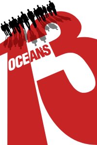 Ocean’s Thirteen (2007) โอเชี่ยน 13 เซียนปล้นเหนือเมฆ