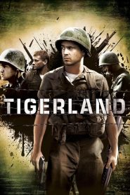 Tigerland (2000) ไทเกอร์แลนด์ ค่ายโหดหัวใจไม่ยอมสยบ สงครามที่โหดร้าย…เริ่มต้นก่อนแม้กระทั่งเสียงปืนจะดัง