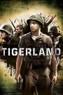 Tigerland (2000) ไทเกอร์แลนด์ ค่ายโหดหัวใจไม่ยอมสยบ สงครามที่โหดร้าย…เริ่มต้นก่อนแม้กระทั่งเสียงปืนจะดัง