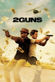 2 Guns (2013) – ดวล / ปล้น / สนั่นเมือง เมื่อสองสายลับจากคนละหน่วยงานต้อง “จับมือปล้น” โดยที่ไม่รู้ว่าต่างฝ่ายต่างก็มีความลับ…มากกว่าที่คิด!