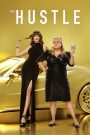 The Hustle (2019) – โกงตัวแม่ ถ้าอยากรวยเร็ว…ไม่ต้องขายตรง แค่ใช้สมองและเสน่ห์ปล้นแบบนุ่ม ๆ
