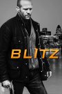 Blitz (2011) ล่าโคตรคลั่งล้าง สน.: เมื่อนักฆ่าไล่ล่าตำรวจ…แต่ดันเจอตำรวจที่โหดยิ่งกว่า