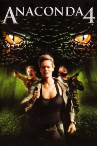 Anacondas 4: Trail of Blood (2009) อนาคอนดา 4 ล่าโคตรพันธุ์เลื้อยสยองโลก