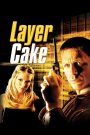 Layer Cake (2004) คนอย่างข้า ดวงพาดับ: เมื่อวงการมาเฟียไม่ใช่แค่เรื่องของยา แต่คือเกมหมากที่ไม่มีใครไว้ใจได้แม้แต่ตัวเอง