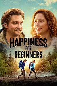 Happiness for Beginners (2023) ความสุขสำหรับมือใหม่ | เมื่อการหลงทาง กลายเป็นทางกลับสู่ใจตัวเอง