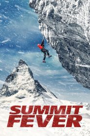 Summit Fever (2022) พิชิตยอดเขา ฝ่าพายุชีวิต เมื่อความฝันอยู่บนยอดเขา…แต่ราคาที่ต้องจ่ายคือชีวิต