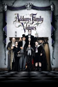 Addams Family Values (1993) – อาดัมส์ แฟมิลี่ 2: ตระกูลนี้ผียังหลบ ลูกคนที่สามมาแล้ว…แต่นี่ไม่ใช่ข่าวดีสำหรับพี่สาวที่อยากเป็นฆาตกรตั้งแต่ยังเด็ก