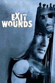Exit Wounds (2001) ยุทธการล้างบางเดนคน: เมื่อตำรวจดี…ต้องลุยเดี่ยวกลางดงคนเลว