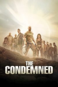The Condemned (2007) เกมล่าคน ทรชนเดนตาย: เมื่อความตายกลายเป็นเกมโชว์ และมนุษย์ถูกเปลี่ยนเป็นเครื่องมือความบันเทิง