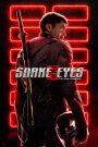 Snake Eyes: G.I. Joe Origins (2021) จี.ไอ.โจ: สเนคอายส์