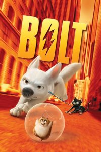 Bolt (2008) โบลท์ ซูเปอร์โฮ่ง หัวใจเต็มร้อย: ฮีโร่ผู้เชื่อว่ามีพลังพิเศษ…และออกเดินทางเพื่อตามหาความจริงของหัวใจ