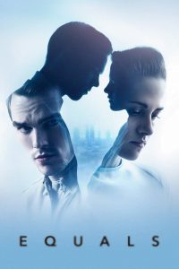 Equals (2015) ฝ่ากฎล้ำ โลกห้ามรัก – ถ้าอารมณ์คือโรค…แล้วความรักคือสิ่งผิดหรือไม่?