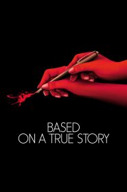 Based on a True Story (2017) ความจริงฆ่าทุกสิ่งในโลก: เมื่อเรื่องเล่า…กลายเป็นอาวุธที่อันตรายกว่าความจริง