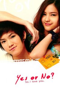 Yes or No อยากรัก ก็รักเลย (2010)