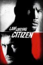Law Abiding Citizen (2009) ขังฮีโร่ โค่นอำนาจ: เมื่อกฎหมายไม่ให้ความยุติธรรม…ความยุติธรรมจึงต้องมาในรูปของ “ความแค้น”