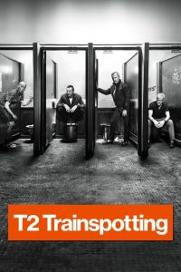 T2: Trainspotting (2017) แก๊งเมาแหลก พันธุ์แหกกฎ 2