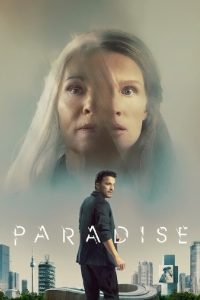 Paradise (2023) พาราไดซ์ เมื่อ “เวลาในชีวิต” ถูกตีมูลค่าได้…ใครกันแน่ที่เป็นเจ้าของชีวิตของตัวเองจริงๆ?