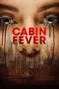 Cabin Fever (2016) – The New Outbreak หนีตายเชื้อนรก – เมื่อ “ความตาย” อยู่ในน้ำ และมันกำลังไล่ล่าร่างคุณจากภายใน