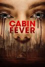 Cabin Fever (2016) – The New Outbreak หนีตายเชื้อนรก – เมื่อ “ความตาย” อยู่ในน้ำ และมันกำลังไล่ล่าร่างคุณจากภายใน