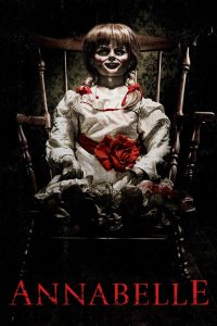 Annabelle (2014) – ตุ๊กตาผี แอนนาเบลล์ เมื่อของขวัญแห่งความรัก…กลายเป็นคำสาปแห่งความตาย