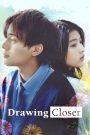 Drawing Closer (2024) วาดรัก… จนกว่าจะหมดเวลา | เมื่อเส้นสุดท้ายของชีวิต กลับเป็นจุดเริ่มต้นของรักที่งดงามที่สุด