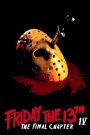 Friday the 13th Part IV: The Final Chapter (1984) ศุกร์ 13 ฝันหวาน ภาค 4 | จุดจบของเจสัน…หรือแค่จุดเริ่มของฝันร้าย?