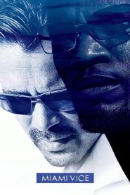 Miami Vice (2006) ไมอามี่ ไวซ์ คู่เดือดไมอามี่ | เมื่อความลับ ความรัก และอันตราย ขับเคลื่อนโลกที่ไม่มีใครไว้ใจใครได้อีกต่อไป