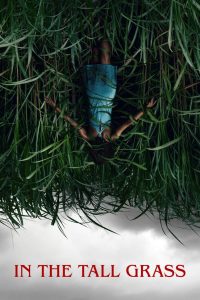 In the Tall Grass (2019) พงหลอนมรณะ | ทางออกไม่มี มีแต่เสียงเรียกให้หลงลึกเข้าไป