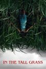 In the Tall Grass (2019) พงหลอนมรณะ | ทางออกไม่มี มีแต่เสียงเรียกให้หลงลึกเข้าไป