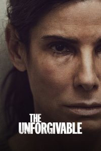 The Unforgivable (2021) ตราบาป | เมื่อโลกไม่ยอมให้อภัย…แม้เธอจะชดใช้แล้วก็ตาม