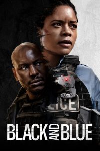 Black and Blue (2019) แบล็คแอนด์บลู พลิกแผนลับ สับตำรวจ | เมื่อหลักฐานสำคัญคือเป้าหมายล่าชีวิต