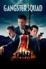 Gangster Squad (2013) แก๊งสเตอร์ สควอด | หน่วยลับพิฆาตเจ้าพ่อ แผนล้างบางไร้เงากฎหมาย