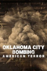 Oklahoma City Bombing: American Terror (2025) ระเบิดโอคลาโฮมาซิตี ฝันร้ายของชนอเมริกัน