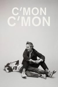 C’mon C’mon (2021) ลุงครับ ‘รัก’ คืออะไร? | ระหว่างคำถามของเด็กกับคำตอบของผู้ใหญ่…มีความรักซ่อนอยู่ทุกการเดินทาง