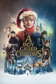 A Boy Called Christmas (2021) เด็กชายที่ชื่อคริสต์มาส | จุดเริ่มต้นของปาฏิหาริย์และความหวังในวันหิมะโปรย