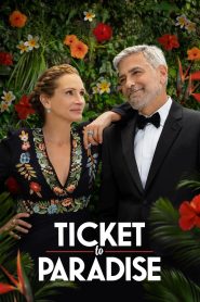 Ticket to Paradise (2022) ตั๋วรักสู่พาราไดซ์ — เมื่ออดีตคู่รักต้องร่วมภารกิจล่มวิวาห์ลูกสาว… แต่หัวใจดันไม่ยอมเลิกรัก