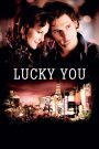 Lucky You (2007) พนันโชค พนันรัก | เมื่อเกมไพ่เดิมพันด้วยหัวใจไม่ใช่แค่เงิน