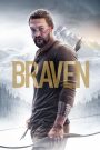 Braven (2018) คนกล้าสู้ล่าตาย | เมื่อบ้านไม่ใช่แค่ที่พัก…แต่มันคือสนามรบเพื่อปกป้องคนที่รัก