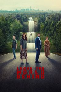 Leave the World Behind (2023) ปล่อยโลกไว้ข้างหลัง | เมื่อวันหยุดพักผ่อน กลายเป็นฝันร้ายระดับโลก