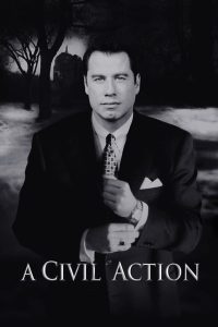 A Civil Action (1998) คนจริงฝ่าอำนาจมืด | เมื่อความยุติธรรมไม่ขายในตลาดทุนนิยม ทนายคนหนึ่งจึงต้องแลกทุกอย่างเพื่อความถูกต้อง