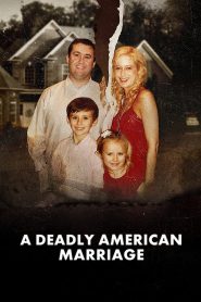 A Deadly American Marriage (2025) ชีวิตคู่ถึงฆาต | เมื่อคำสาบานตลอดชีวิต กลายเป็นคำพิพากษาถึงตาย