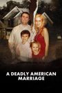 A Deadly American Marriage (2025) ชีวิตคู่ถึงฆาต | เมื่อคำสาบานตลอดชีวิต กลายเป็นคำพิพากษาถึงตาย