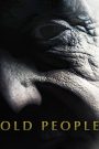 Old People (2022) เกิด แก่ กัน ตาย | เมื่อวัยชรากลับมาทวงคืนสิ่งที่โลกลืม…ด้วยเลือด