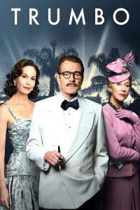 Trumbo (2015) ทรัมโบ เขียนฮอลลีวู้ดฉาว | เมื่อปลายปากกาทิ่มแทงอำนาจ จนฮอลลีวูดต้องสั่นคลอน