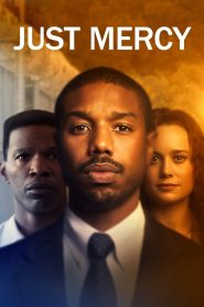 Just Mercy (2019) ยุติธรรมบริสุทธิ์ | เมื่อความยุติธรรมมีเงื่อนไข คนธรรมดาจึงต้องลุกขึ้นเปลี่ยนระบบด้วยหัวใจ