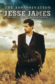 The Assassination of Jesse James by the Coward Robert Ford (2007) แผนสังหารตำนานจอมโจร เจสซี่ เจมส์ | เมื่อวีรบุรุษกลายเป็นเป้าหมาย และชื่อเสียงคือคำสาปที่ไม่มีทางหนี