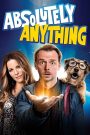 Absolutely Anything (2015) พลังเพี้ยน เอเลี่ยนส่งข้ามโลก | ถ้าได้พลังเปลี่ยนโลก…คุณจะเปลี่ยนอะไร ก่อนโลกจะเปลี่ยนคุณ