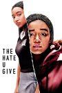 The Hate U Give (2018) เดอะเฮตยูกิฟ | เมื่อความเงียบคืออาวุธของผู้กดขี่…และเสียงคืออำนาจของผู้ลุกขึ้นสู้