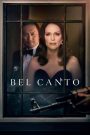 Bel Canto (2018) เสียงเพรียกแห่งรัก | เมื่อเสียงเพลงปลุกหัวใจ…กลางเหตุการณ์ตัวประกันที่ไร้ทางหนี